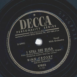 Bing Crosby - A weaver of dreams / I still see Elisa