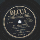 Bing Crosby - But beautiful / The one I love 