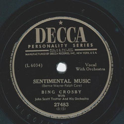 Bing Crosby - Sentimental Music / Any town is Paris when youre young