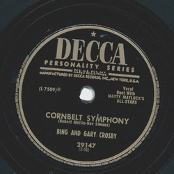 Bing and Gary Crosby - Cornbelt Symphony / The Call of the South