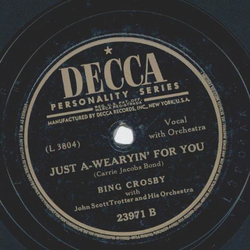 Bing Crosby - I love you truly / Just a-wearyin for you 