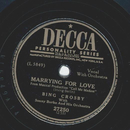 Bing Crosby - Marrying for love / The best thing for you 