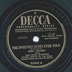 Bing Crosby - The sweetest story ever told / Mighty lak a rose