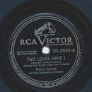 Perry Como - Two loves have I / I never loved anyone
