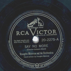 Vaughn Monroe - Say no more / Ivy