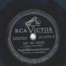 Vaughn Monroe - Say no more / Ivy