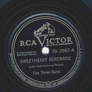 The Three Suns - Sweetheart Serenade / Who were you kissing