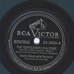 Charlie Spivak - The Gentleman is a dope / You are never...