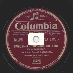 Das B. B. C. Tanz-Orchester: Henry Hall  - Samum -a Symphonic Fox-Trot / Sidewalks of Cuba - Rumba