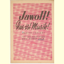 Notenheft / music sheet - Jawoll! Das ist Musik