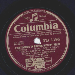 B.B.C. Dance Orchestra: Henry Hall - Everythings in Rhythm with my heart / Say the word and its yours