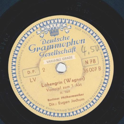 Berliner Philharm.: Eugen Jochum - Lohengrin, Vorspiel zum 1.Akt, Teil I und II