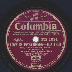 The B.B.C. Dance Orchestra: Henry Hall - Love is evrywhere / Look up and laugh