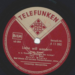 Horst Winter - Margaritha / Liebe will wandern
