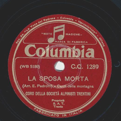 Coro Della - La Sposa Morta / a) Done done vecie vecie b) Ne diseva i nosi veci 