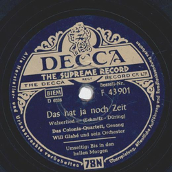 Das Colonia-Quartett - Das hat ja noch Zeit / Bis in den...