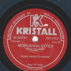 Arpad Janos-Orchester - Morgenbltter / Weaner Madln