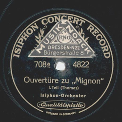 Isiphon-Orchester - Ouvertre zu Mignon, Teil I und II