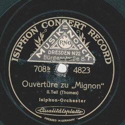 Isiphon-Orchester - Ouvertre zu Mignon, Teil I und II