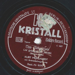 Kurt Mhlhardt - Das Geheimnis / Die alten Straen noch 