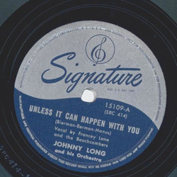 Johnny Long - Unless it can happen with you / Time after Time