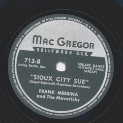 Frank Messina and the Mavericks - Im going to lock my heart / Sioux City Sue