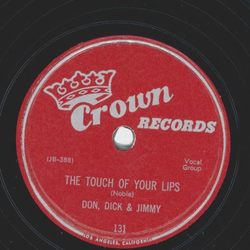 Don, Dick & Jimmy - The touch of your lips / I go to you