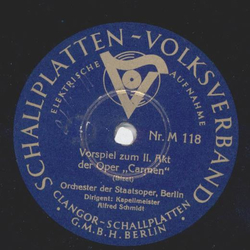 Orchester der Staatsoper, Berlin: Alfred Schmidt - Vorspiel zum 1. Akt der Oper: Carmen / Vorspiel zum 2. Akt der Oper: Carmen