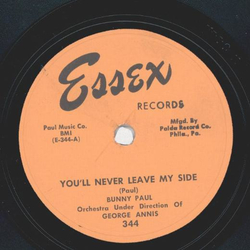Bunny Paul - Youll never leave my side / New Love