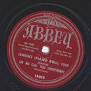 Lawrence (Piano Roll)  Cook - Let me call you sweetheart...