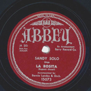 Sandy Solo - La Rosita / Im through with love