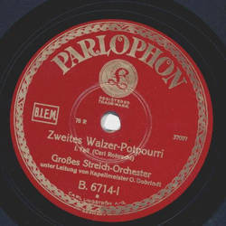 Groes Streichorchester - Zweites Walzer-Potpourri, Teil I und II