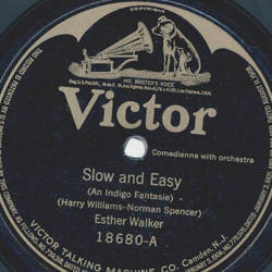 Esther Walker - Slow and Easy / What-cha gonna do when there aint no Jazz