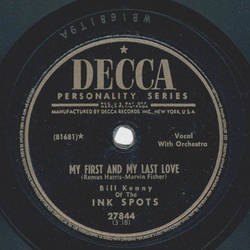 Bill Kenny of the Ink Spots - My first and my last love / Once