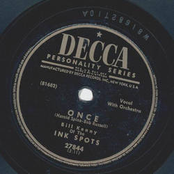 Bill Kenny of the Ink Spots - My first and my last love / Once