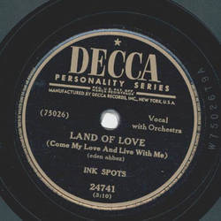 Ink Spots - Land of Love / Echoes