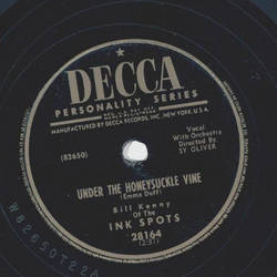 Bill Kenny of the Ink Spots - You may be the sweetheart of somebody else / Under the honeysuckle vine