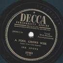 Ink Spots - A fool grows wise / Do something for me
