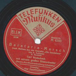 Carl Woitschach mit seinem Blasorchester - Graf Zeppelin Marsch / Barataria Marsch