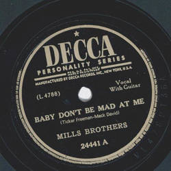Mills Brothers - Baby dont be mad at me / I couldnt call my baby