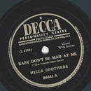 Mills Brothers - Baby dont be mad at me / I couldnt call...