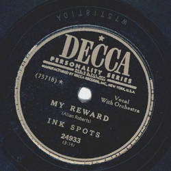 Ink Spots - You left me everything but you / My reward