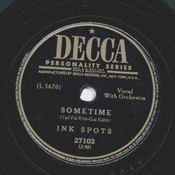 Ink Spots - I was dancing with someone / Sometime