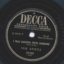 Ink Spots - I was dancing with someone / Sometime