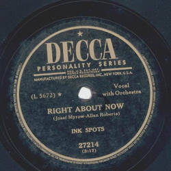 Ink Spots - Right about now / The way it used to be