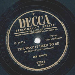 Ink Spots - Right about now / The way it used to be