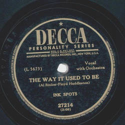 Ink Spots - Right about now / The way it used to be