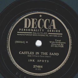Ink Spots - Castle in the sand / Tell me you love me