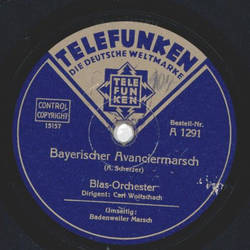 Blasorchester Carl Woitschach - Bayerischer Avanciermarsch / Badenweiler Marsch