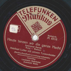 Adalbert Lutter - Heute tanzen wir die ganze Nacht /...